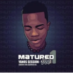 Khuthi SA – Matured Yanos Session Vol. 1