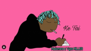 Madumane & Vyno Miller – Ke Tai