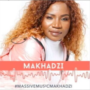 Makhadzi – Madzhakutswa Ft. Jah Prayzah