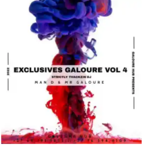 Man D & Mr Galoure – Exclusives Galoure vol. 4 (strictly ThackzinDJ)