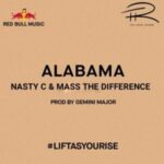 Nasty C ft Mass The Difference – Alabama