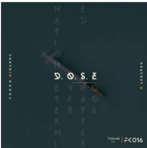 Phehh Minakho & ReQuest M – D.O.S.E
