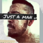 Ree Morris & Dwson – Just A Man