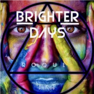 Roque – Brighter Days