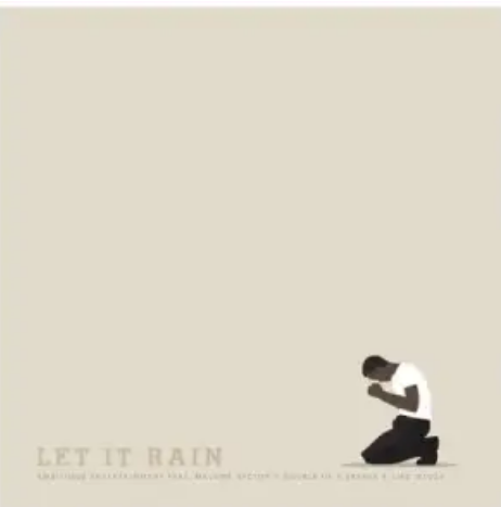 Ambitiouz Entertainment – Let it rain ft. Malome Vector, Double Up, Sbahle & Sibu Nzuza Mp3 Download