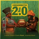 Yvonne Chaka Chaka – Umqombothi 2.0 Ft. Amanda Black