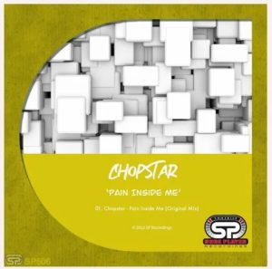 Chopstar – Pain Inside Me Mp3 Download