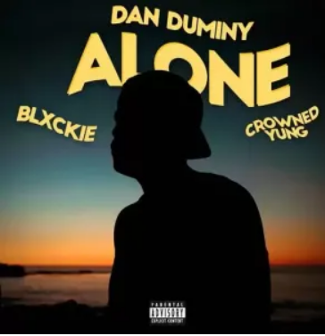 Dan Duminy – Alone ft. Blxckie, CrownedYung Mp3 Download
