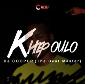 DJ Cooper – Khepoulo Mp3 Download