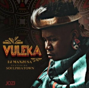 DJ Manzo SA – Vuleka ft. Soulphiatown Mp3 Download