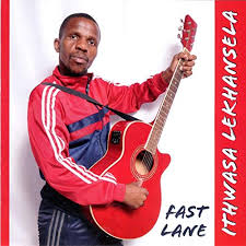 Ithwasa Lekhansela – Fast Lane Mp3 Download
