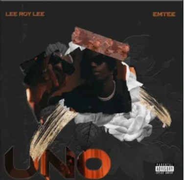 Lee Roy Lee – Uno ft. Emtee Mp3 Download