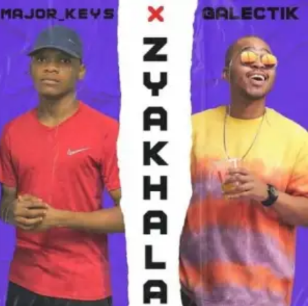 Major Keys & Galectik – Zyakhala Mp3 Download