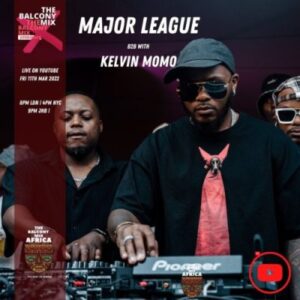 Major League & Kelvin Momo – Amapiano Balcony Mix Live B2B S4 EP10 Mp3 Download