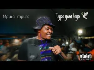 Mr Jazziq & Mpura – Type Yami Leyo Ft. MaTen Mp3 Download