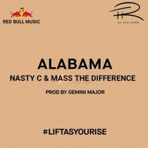 Nasty C ft Mass The Difference – Alabama Mp3 Download