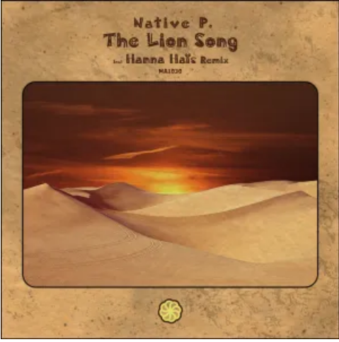 Native P. – The Lion Song (Hanna Haïs Remix) Mp3 Download