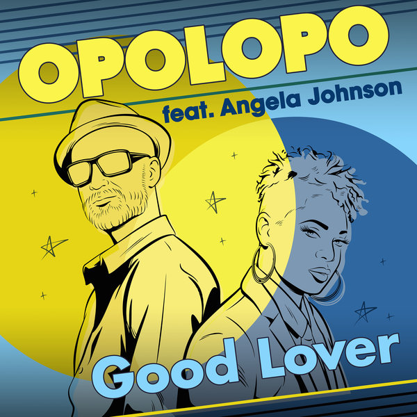Opolopo & Angela Johnson – Good Lover (Vocal Mix) Mp3 Download