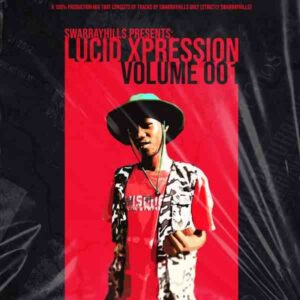 SwarrayHills – Lucid Xpression Vol. 01 Mp3 Download