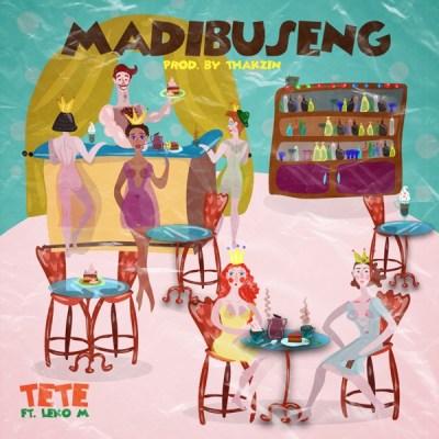 Tete – Madibuseng Ft. Leko M Mp3 Download