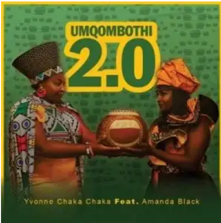 Yvonne Chaka Chaka – Umqombothi 2.0 Ft. Amanda Black Mp3 Download
