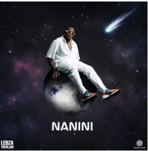 Lebza TheVillain – Nanini