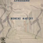 AfroNerd – Women’s War Cry