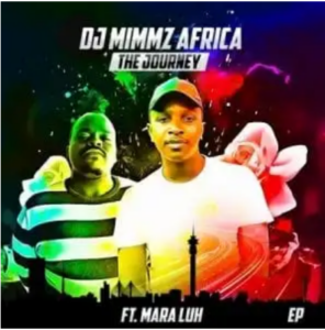 Dj Mimmz Africa – Good Vibes Ft. Mara Luh