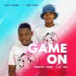 Jazzy Classic & Tumi Cruiz – Game on (RockupYanosTech Mix)