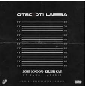 Jobe London & Killer Kau – Otsotsi Laba ft. Zuma & Moonie