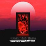 Jordan Arts – Something New (Cornelius SA Remix)