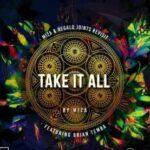 Miza – Take It All (Miza & Regalo Joints Revisit) ft. Brian Temba