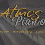 Taydow, HyperMusiQ SA & SoulPK – Atmos Piano
