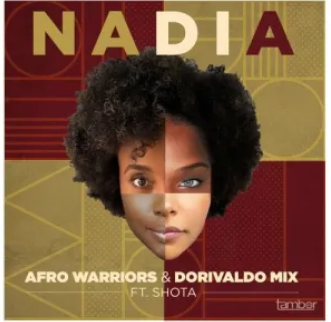 Afro Warriors & Dorivaldo Mix – Nadia ft. Shota Mp3 Download
