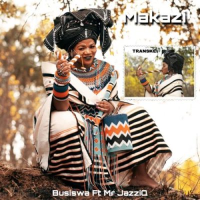Busiswa – Makazi Ft. Mr JazziQ Mp3 Download