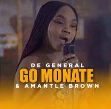 De General & Amantle Brown – Go Monate
