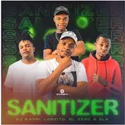 DJ Karri – Sanitizer ft. Lebzito, BL Zero, ELK Mp3 Download