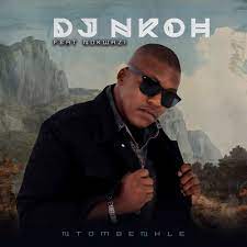 DJ Nkoh – Ntombenhle Ft. Nokwazi Mp3 Download