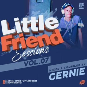 Gernie – Little Friends Sessions Vol. 07 Mix Mp3 Download