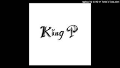 King P – Full Clip Mp3 Download