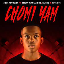 Soul Revolver – Chomi Yam ft. Deejay Mathandos, Nvcho & Keynote Mp3 Download