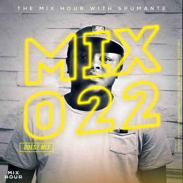 Spumante – The Mix Hour Mix 022 Mp3 Download