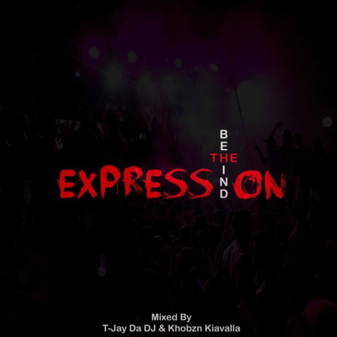 T-Jay Da DJ & Khobzn Kiavalla – Behind The Expression Mix Mp3 Download