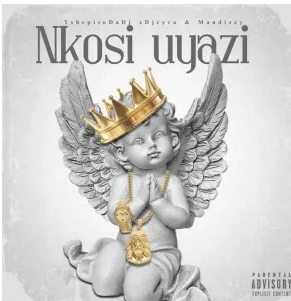 TshepisoDaDj & DjCya – Nkosi Uyazi ft. Man Dizzy Mp3 Download