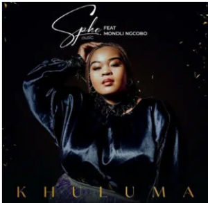 Sphe Ft. Mondli Ngcobo – Khuluma