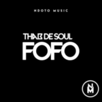 Thab De Soul – Fofo