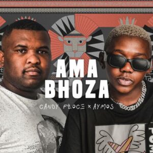 Candy Floce, Aymos & TO Starquality – Ama Bhoza Mp3 Download