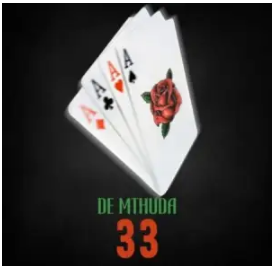 De Mthuda – 33 Mp3 Download