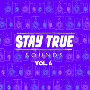 Various Artists – Stay True Sounds Vol.4 (Compiled By Kid Fonque) Mp3 Download