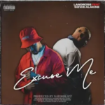 Landrose – Excuse Me Ft. Sizwe Alakine & Nator BeatZ